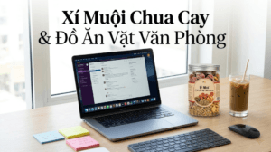 Xí Muội Chua Cay & Đồ Ăn Vặt Văn Phòng: Bí Quyết Đánh Bay Cơn Buồn Ngủ Đỉnh Cao - Ô Mai Ngon Hà Nội
